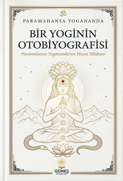 Paramahansa YoganandaFelsefe BilimiBir Yoginin Otobiyografisi - Paramahansa Yogananda'nın Hayat Hikayesi