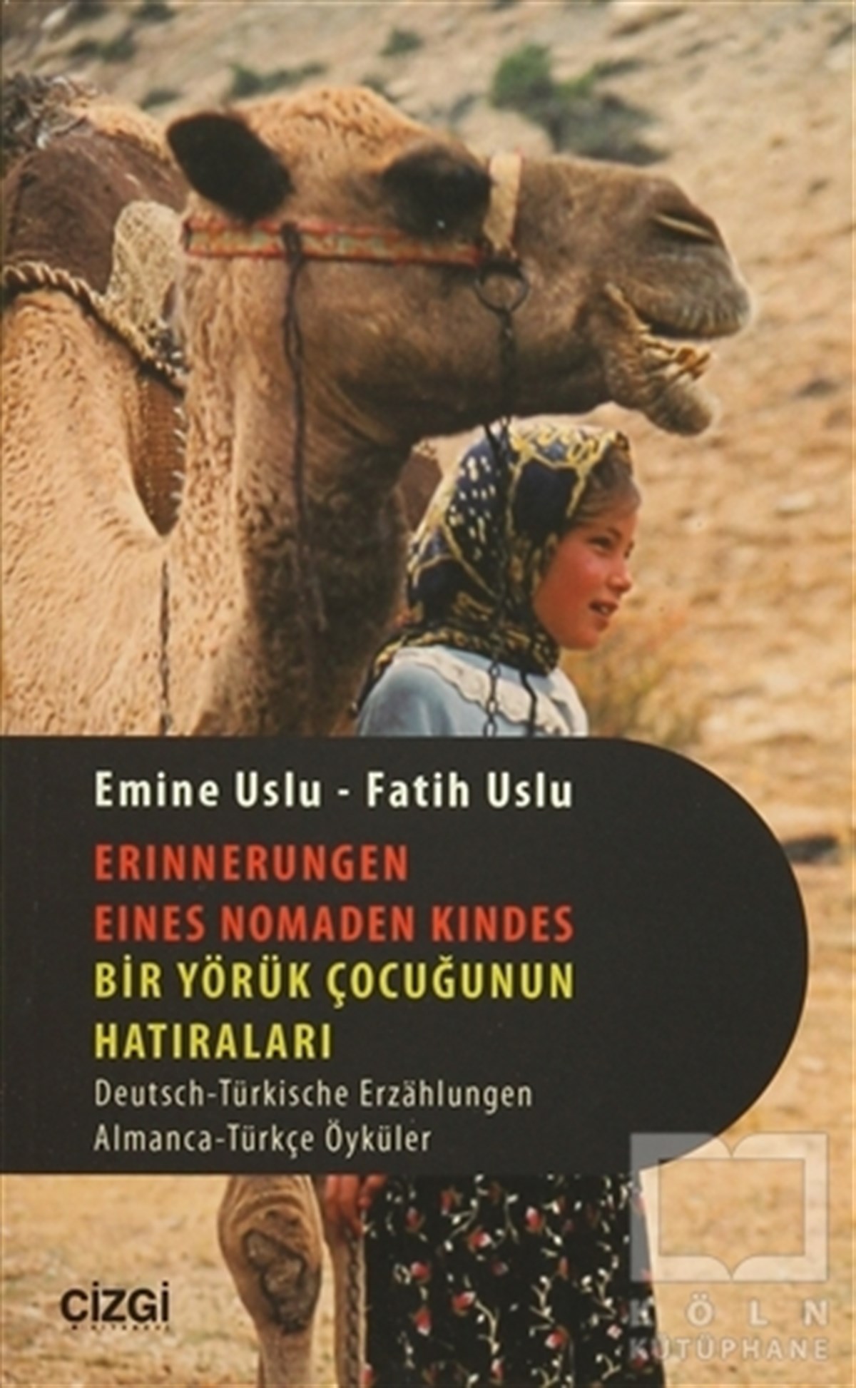 Emine UsluÖyküBir Yörük Çocuğunun Hatıraları