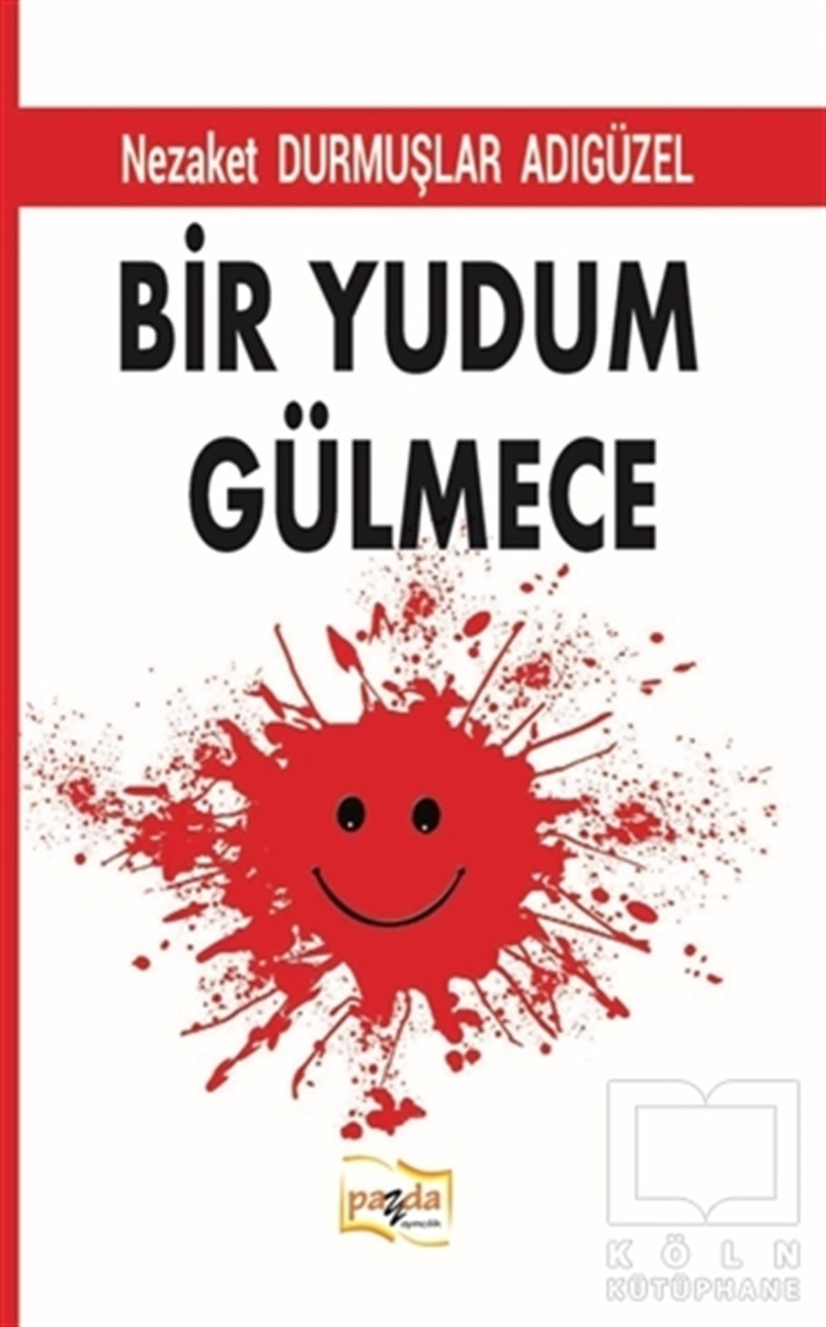 Nezaket Durmuşlar AdıgüzelAnı - Mektup - GünlükBir Yudum Gülmece