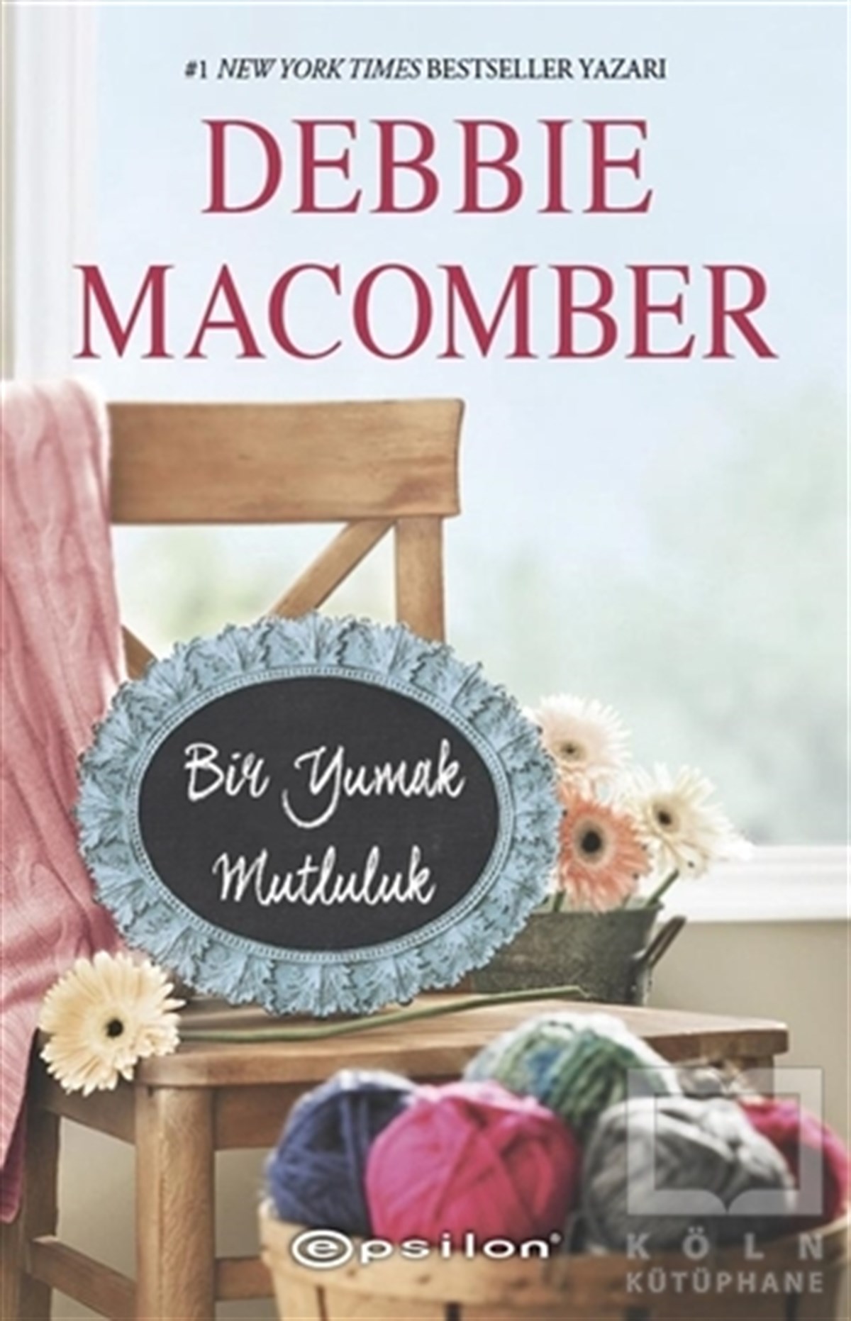 Debbie MacomberRomanBir Yumak Mutluluk