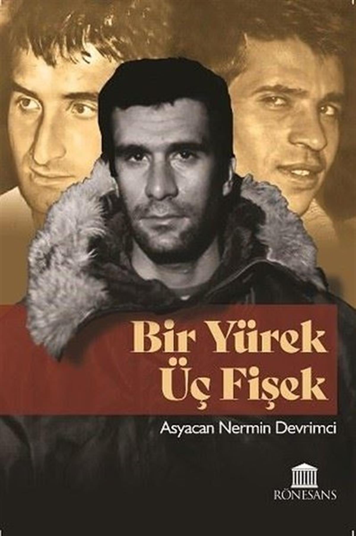 Köln KütüphaneTürkiye RomanBir Yürek Üç Fişek