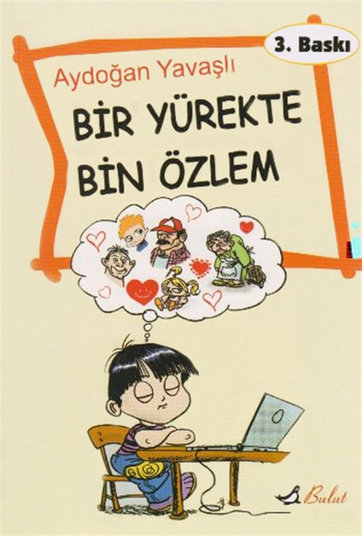 Aydoğan YavaşlıTürkiye RomanBir Yürekte Bin Özlem