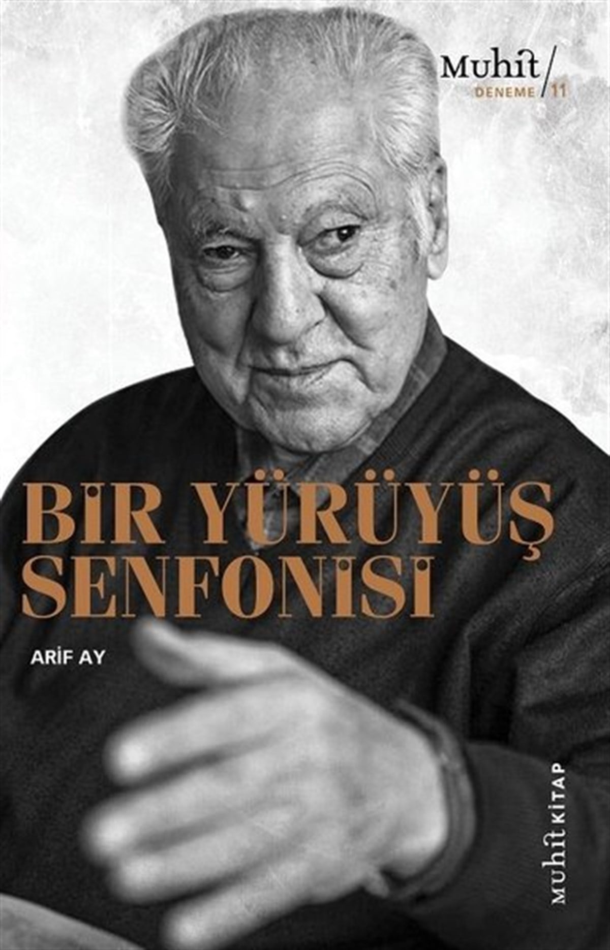 Arif AyDeneme KitaplarıBir Yürüyüş Senfonisi