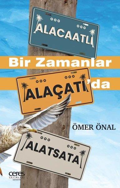 Ömer ÖnalDeneme KitaplarıBir Zamanlar Alaçatı'da