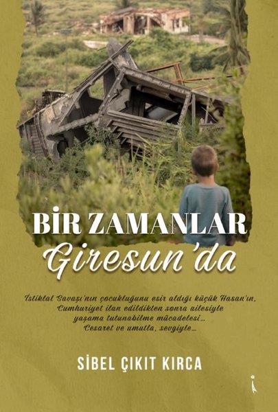 Sibel Çıkıt KırcaTürk RomaniBir Zamanlar Giresun'da