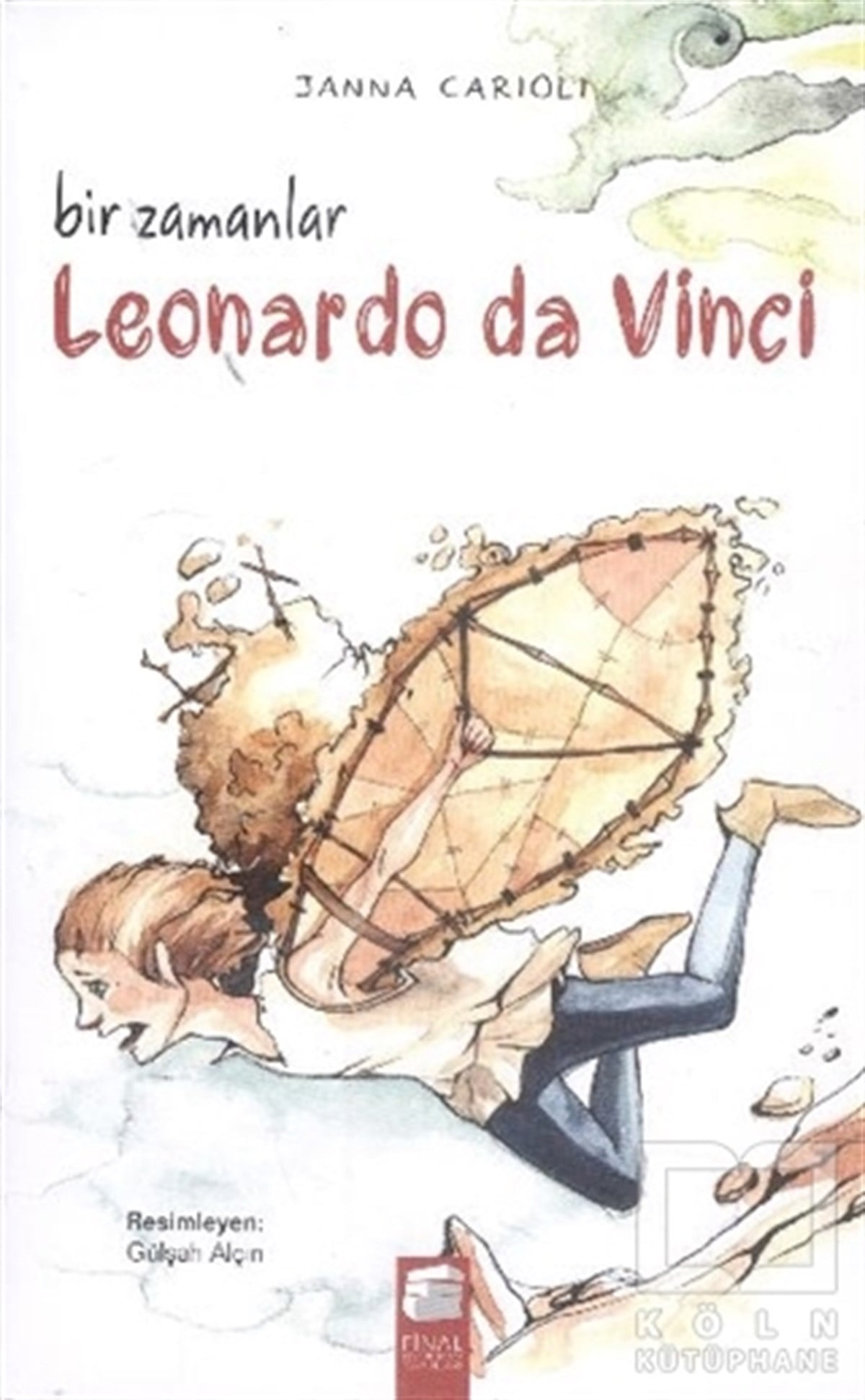 Janna CarioliRoman-ÖyküBir Zamanlar Leonardo da Vinci