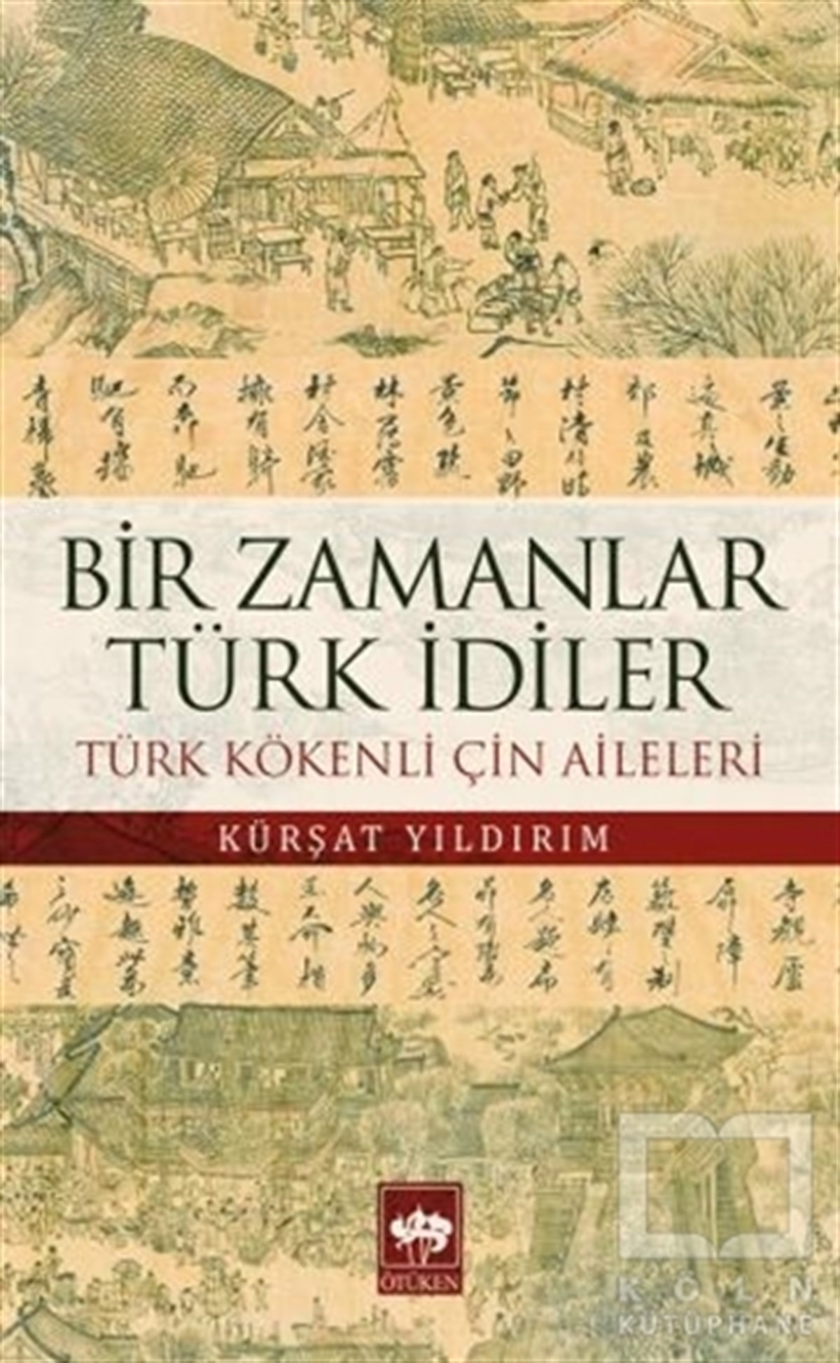 Kürşat YıldırımTürk Tarihi AraştırmalarıBir Zamanlar Türk İdiler