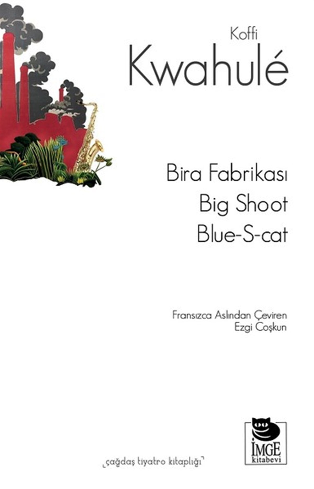 Koffi KwahuleDünya OyunlarıBira Fabrikası Big Shoot Blue S Cat