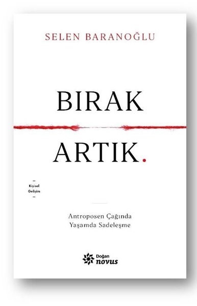 Selen BaranoğluKişisel Gelişim KitaplarıBırak Artık
