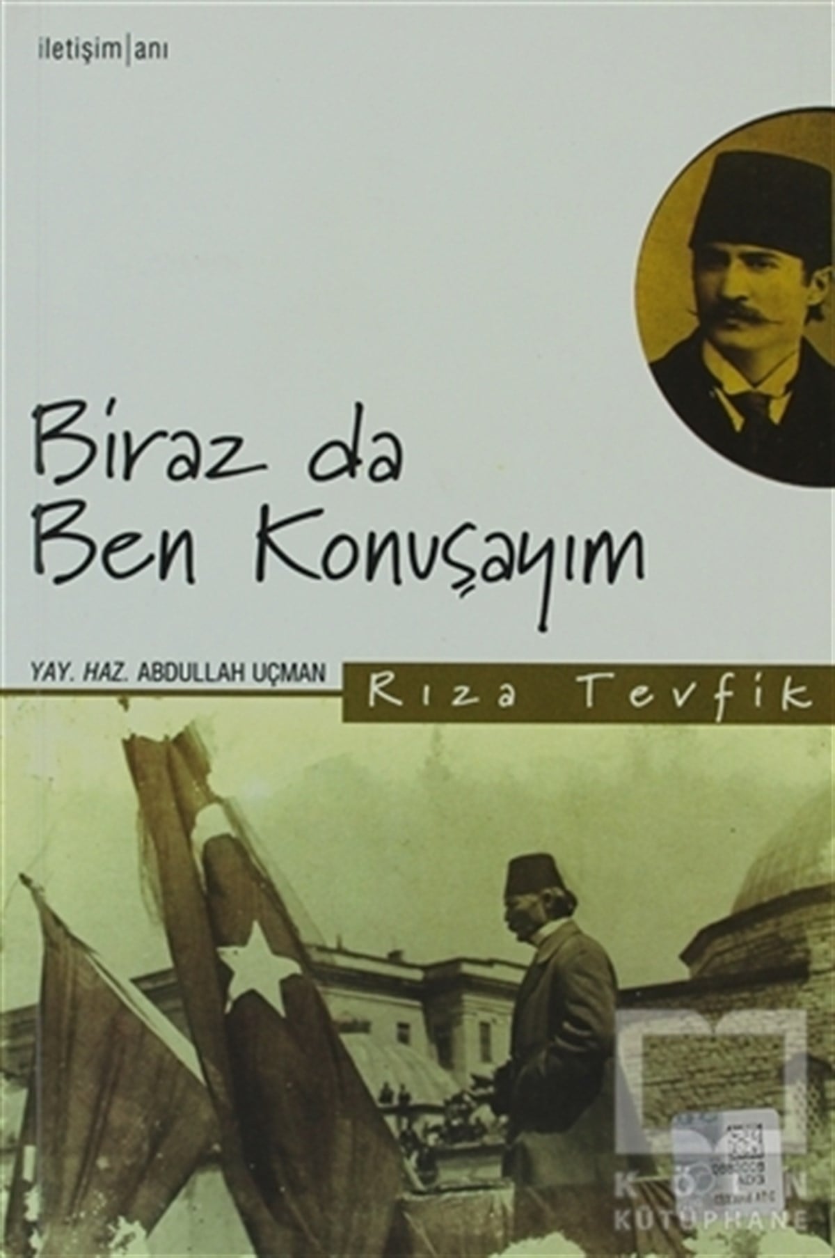 Rıza TevfikYakın TarihBiraz da Ben Konuşayım