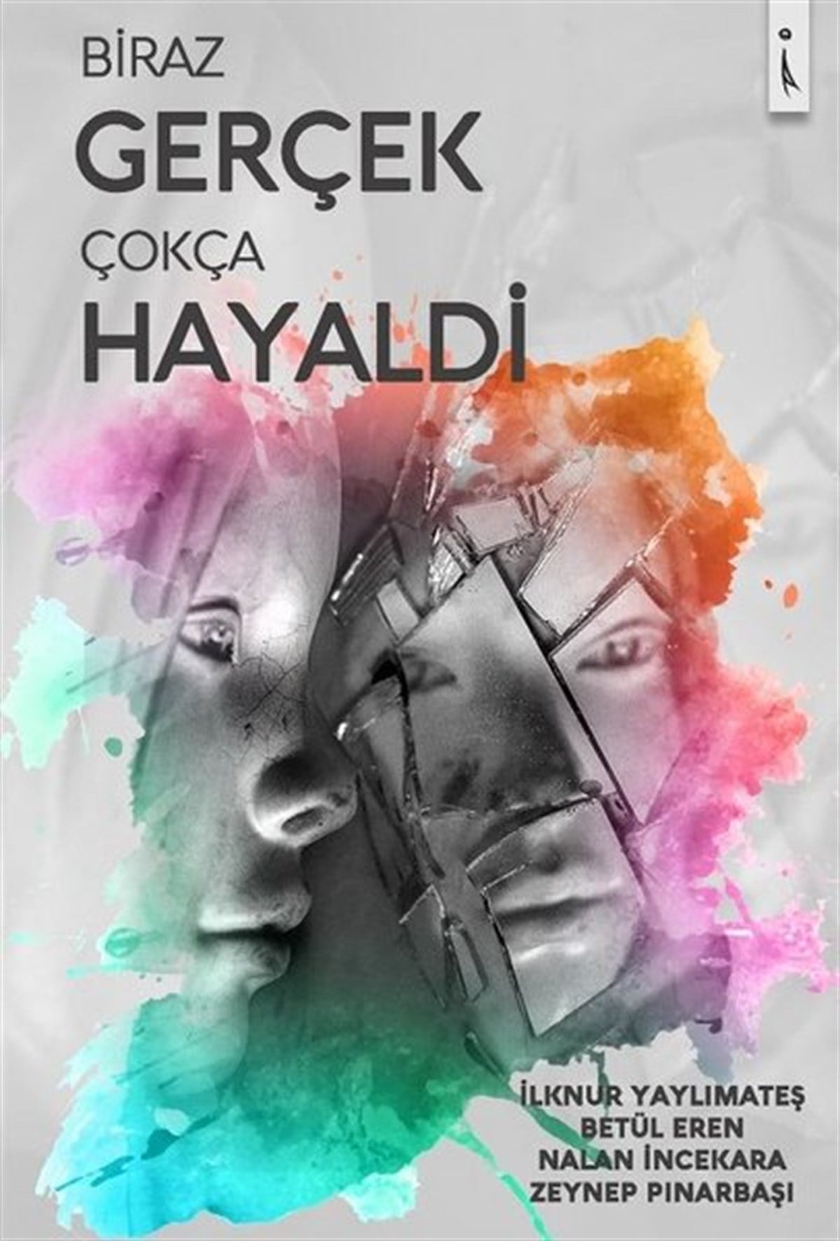 Betül ErenTürkiye RomanBiraz Gerçek Çokça Hayaldi