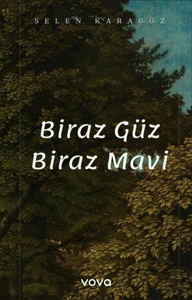 Selen KaragözTürk ŞiiriBiraz Güz Biraz Mavi
