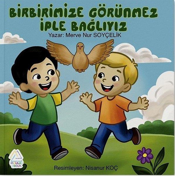 Merve Nur SoyçelikEgitim Etkinlik KitaplariBirbirimize Görünmez Bir İple Bağlıyız