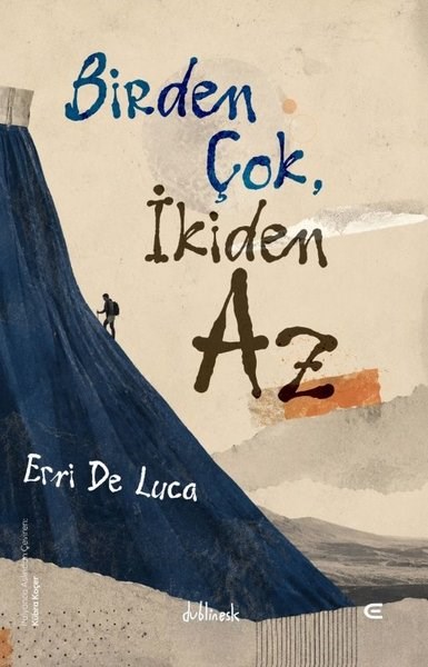 Erri De LucaAnlatıBirden Çok İkiden Az