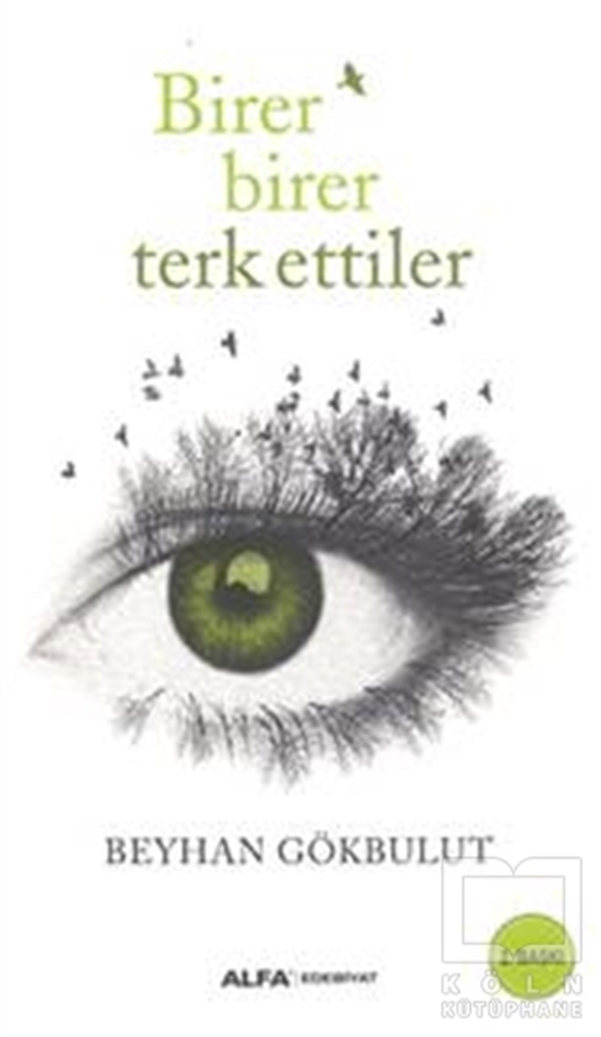 Beyhan GökbulutRomanBirer Birer Terk Ettiler