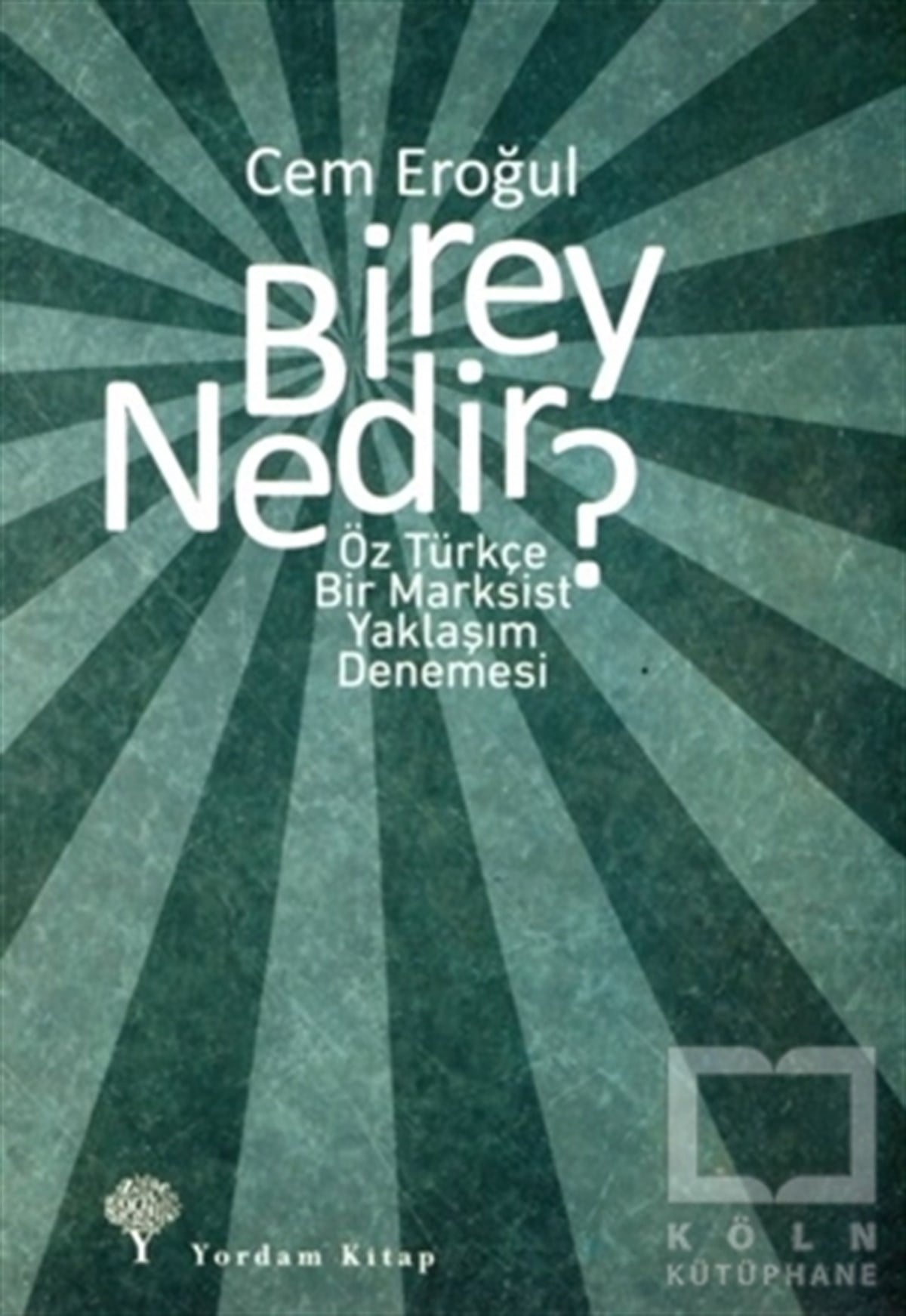 Cem EroğulDiğerBirey Nedir?