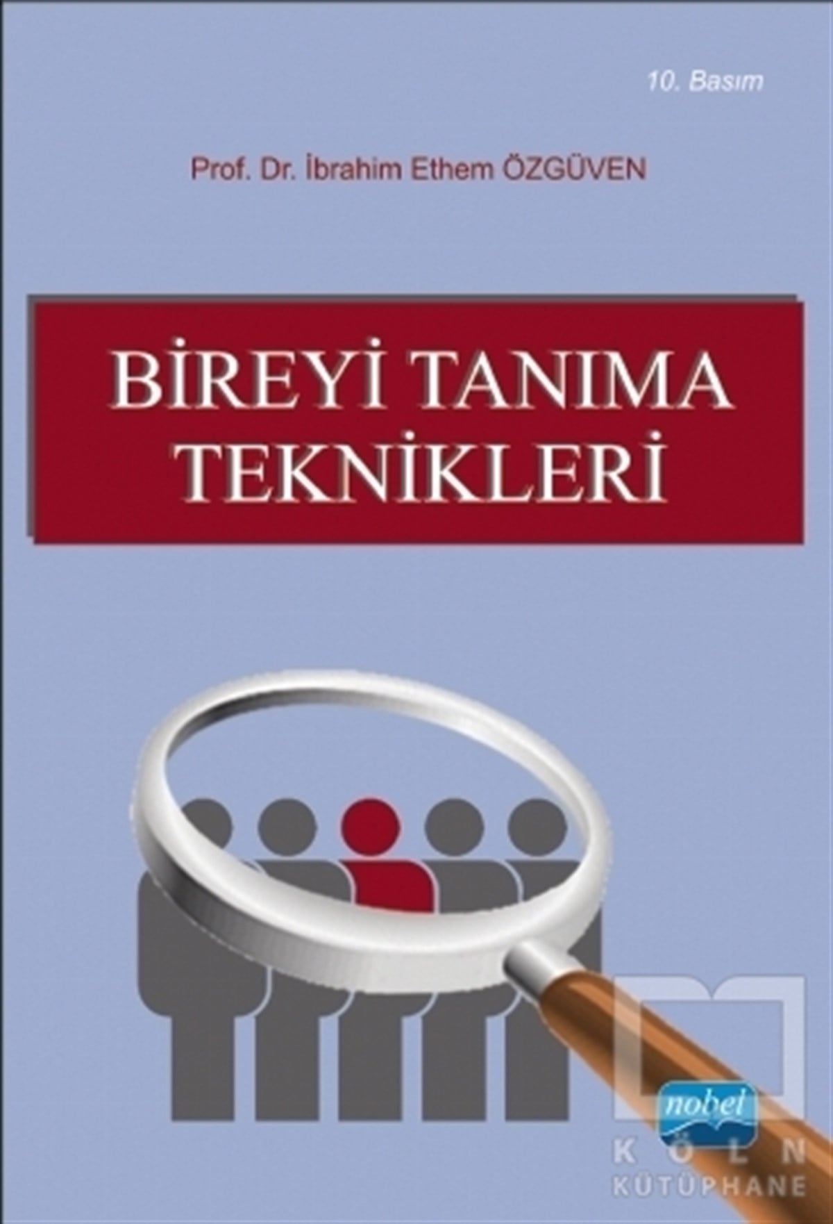 İbrahim Ethem ÖzgüvenDiğerBireyi Tanıma Teknikleri