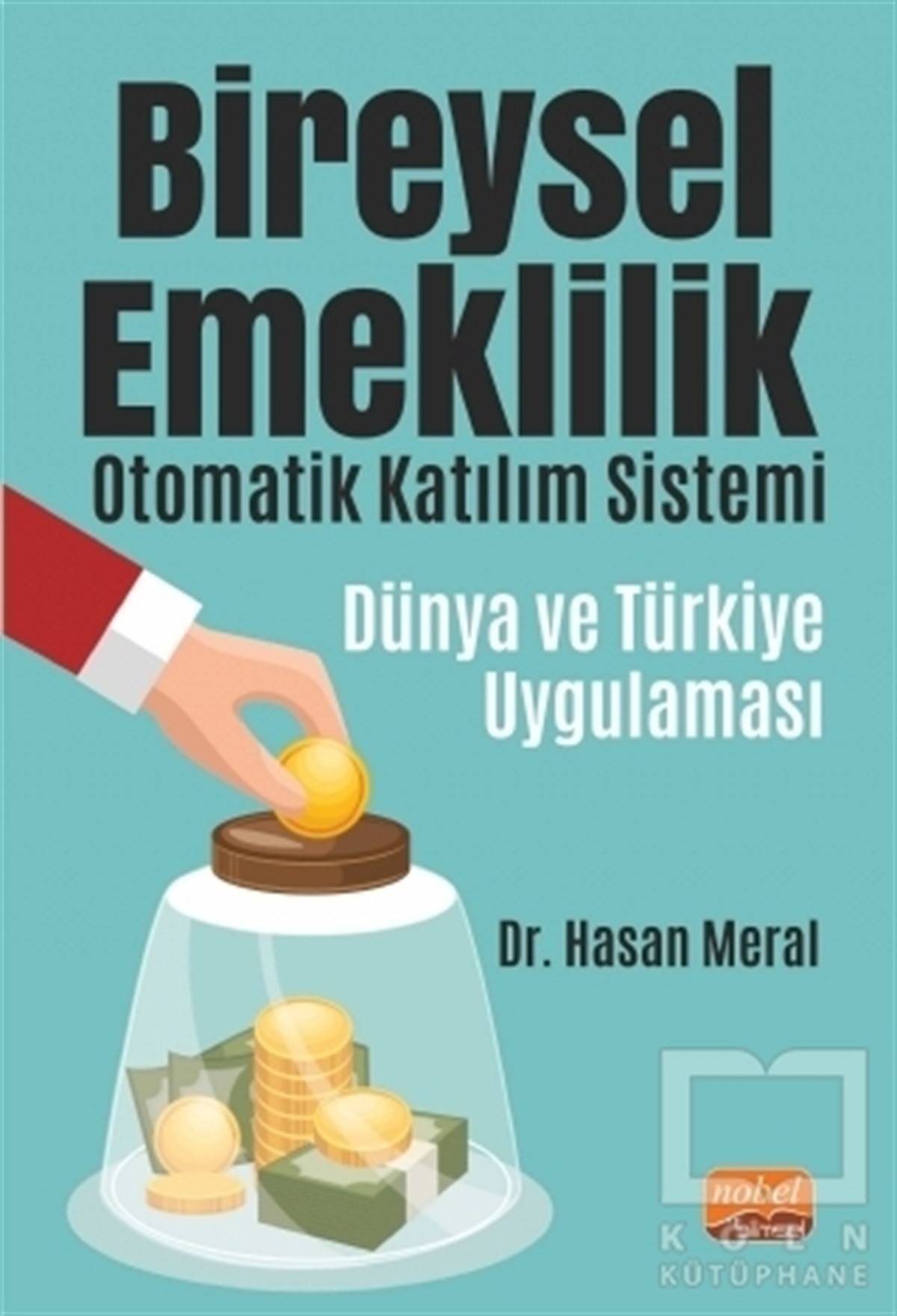Hasan MeralTürkiye Siyaseti ve Politikası KitaplarıBireysel Emeklilik Otomatik Katılım Sistemi