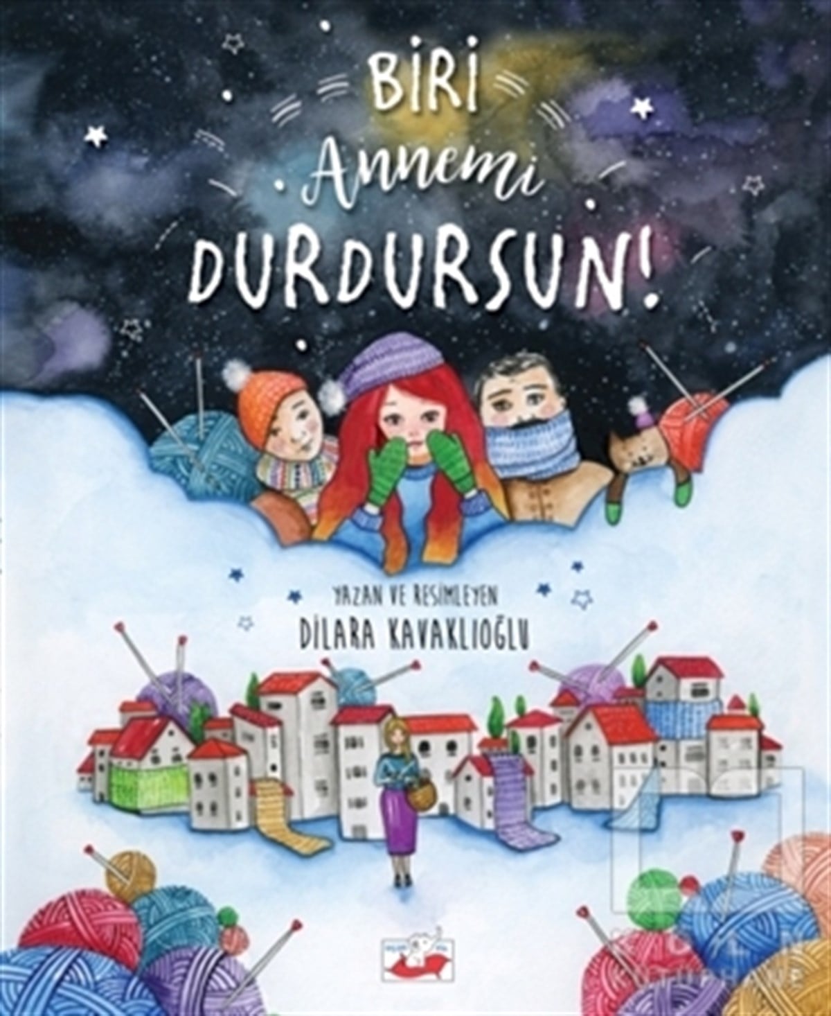 Dilara KavaklıoğluRoman-ÖyküBiri Annemi Durdursun!