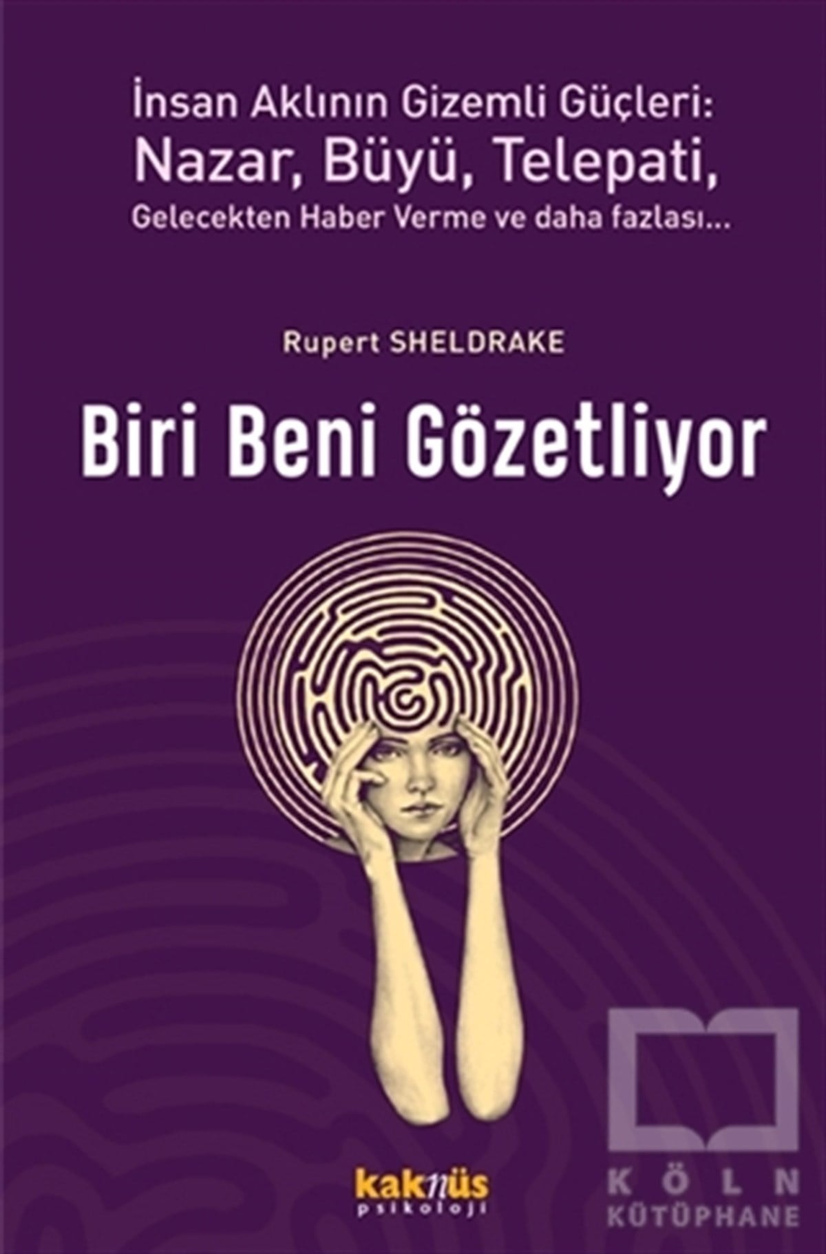Rupert SheldrakeGenel Psikoloji KitaplarıBiri Beni Gözetliyor