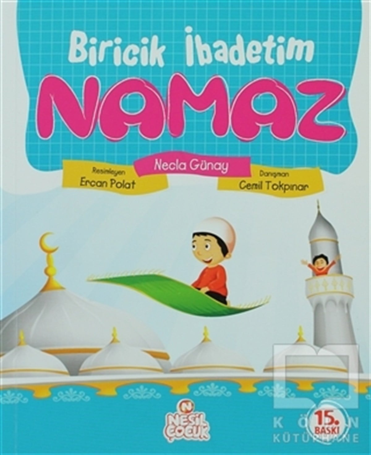 Necla GünayDin EğitimiBiricik İbadetim Namaz