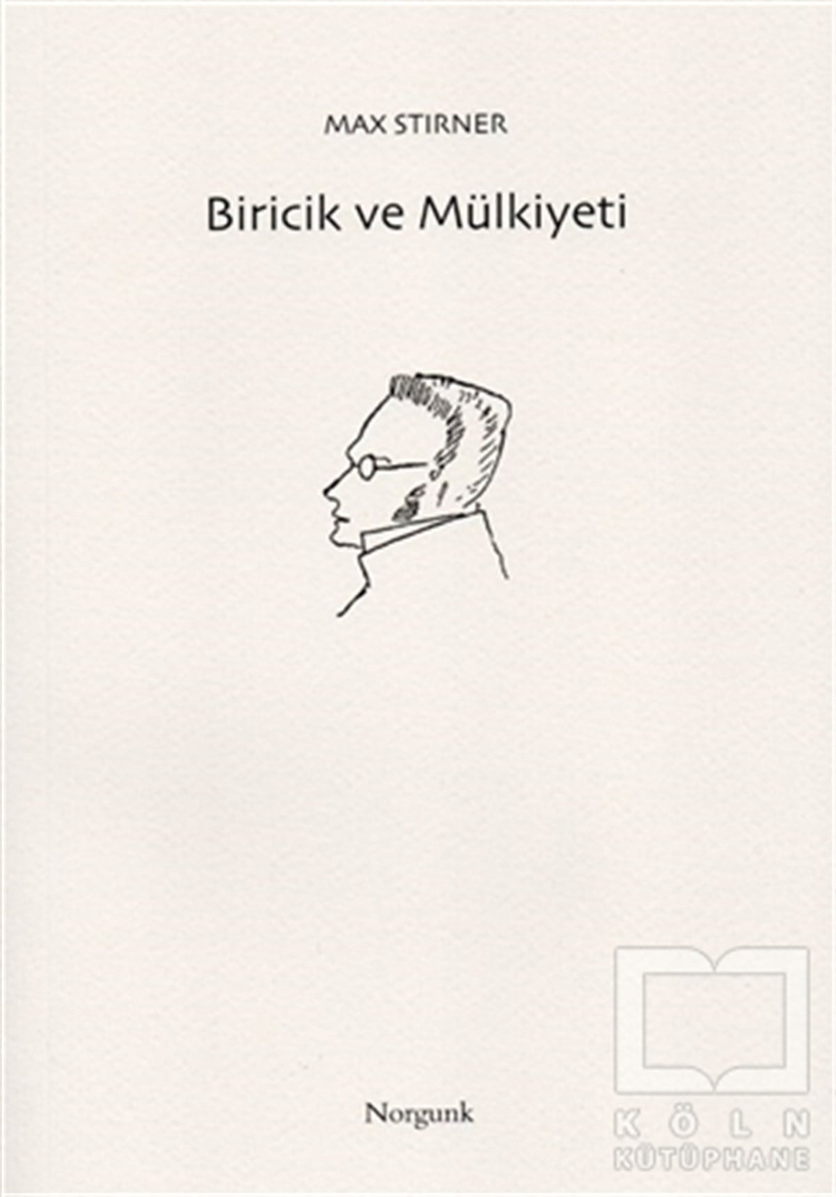 Max StirnerDüşünce KitaplarıBiricik ve Mülkiyeti
