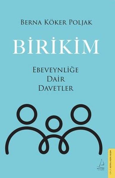 Berna Köker PoljakKişisel Gelişim KitaplarıBirikim - Ebeveynliğe Dair Davetler