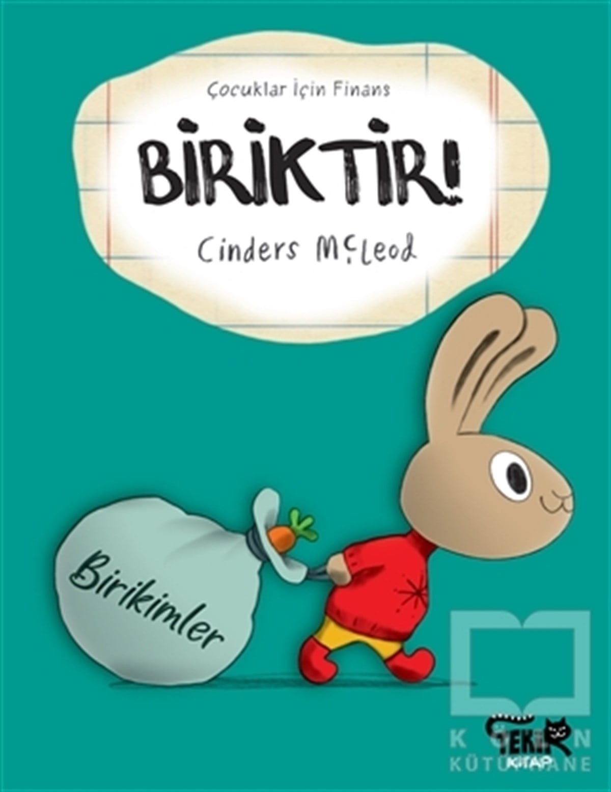 Cinders McleodOkul Öncesi Çocuk KitaplarıBiriktir! - Çocuklar İçin Finans