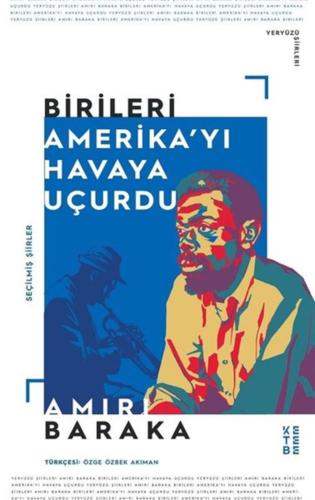 Amiri BarakaDünya ŞiiriBirileri Amerika'yı Havaya Uçurdu