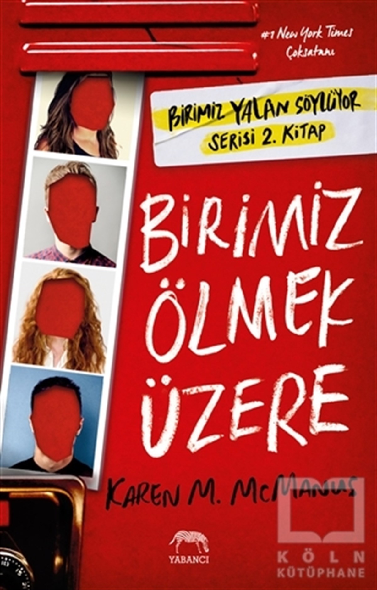Karen M. McManusPolisiye Romanlar & Cinayet RomanlarıBirimiz Ölmek Üzere