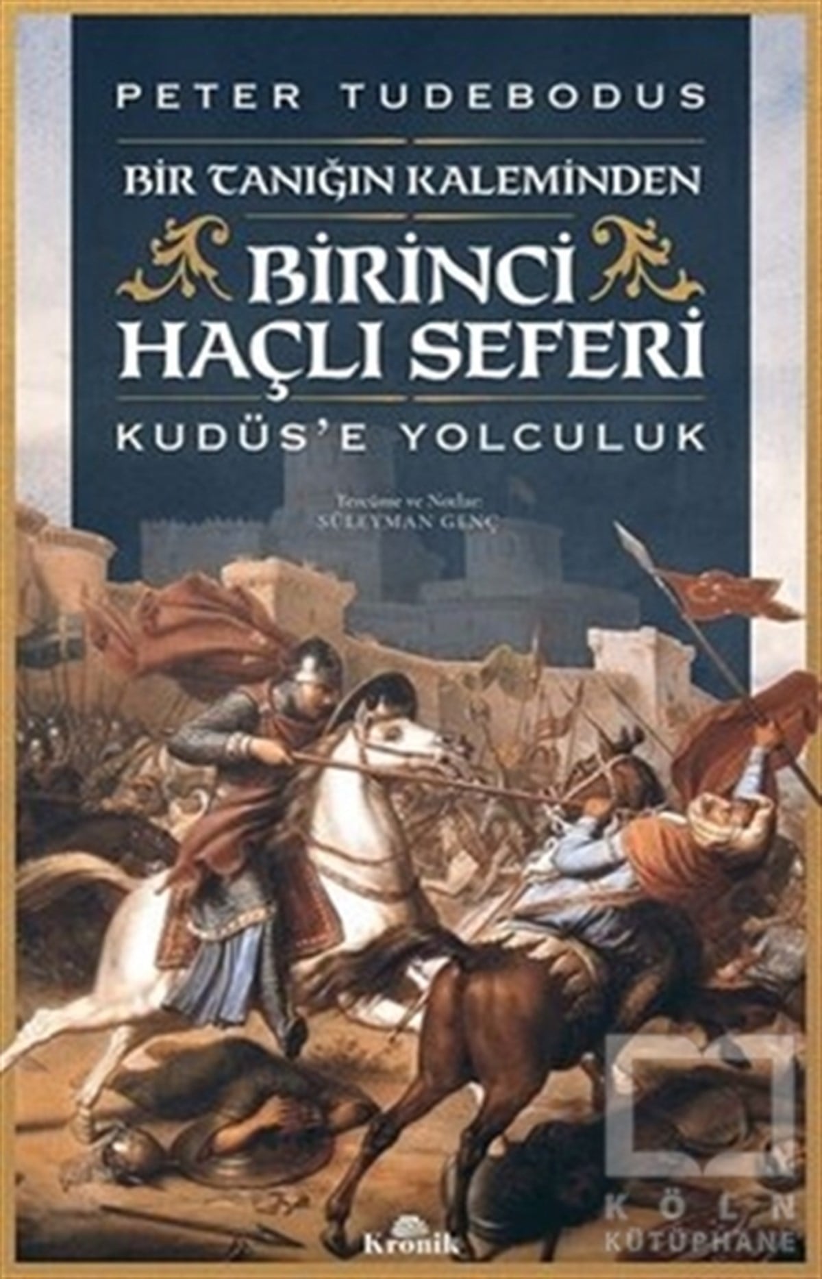 Peter TudebodusDünya TarihiBirinci Haçlı Seferi