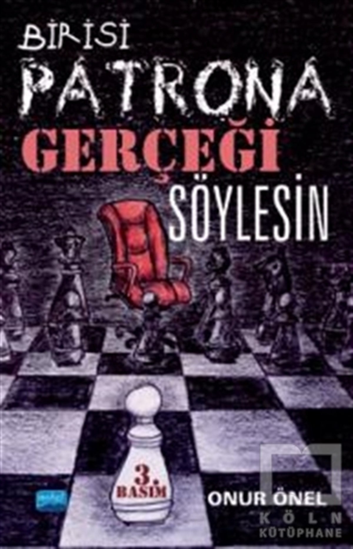 Onur ÖnelAkademikBirisi Patrona Gerçeği Söylesin