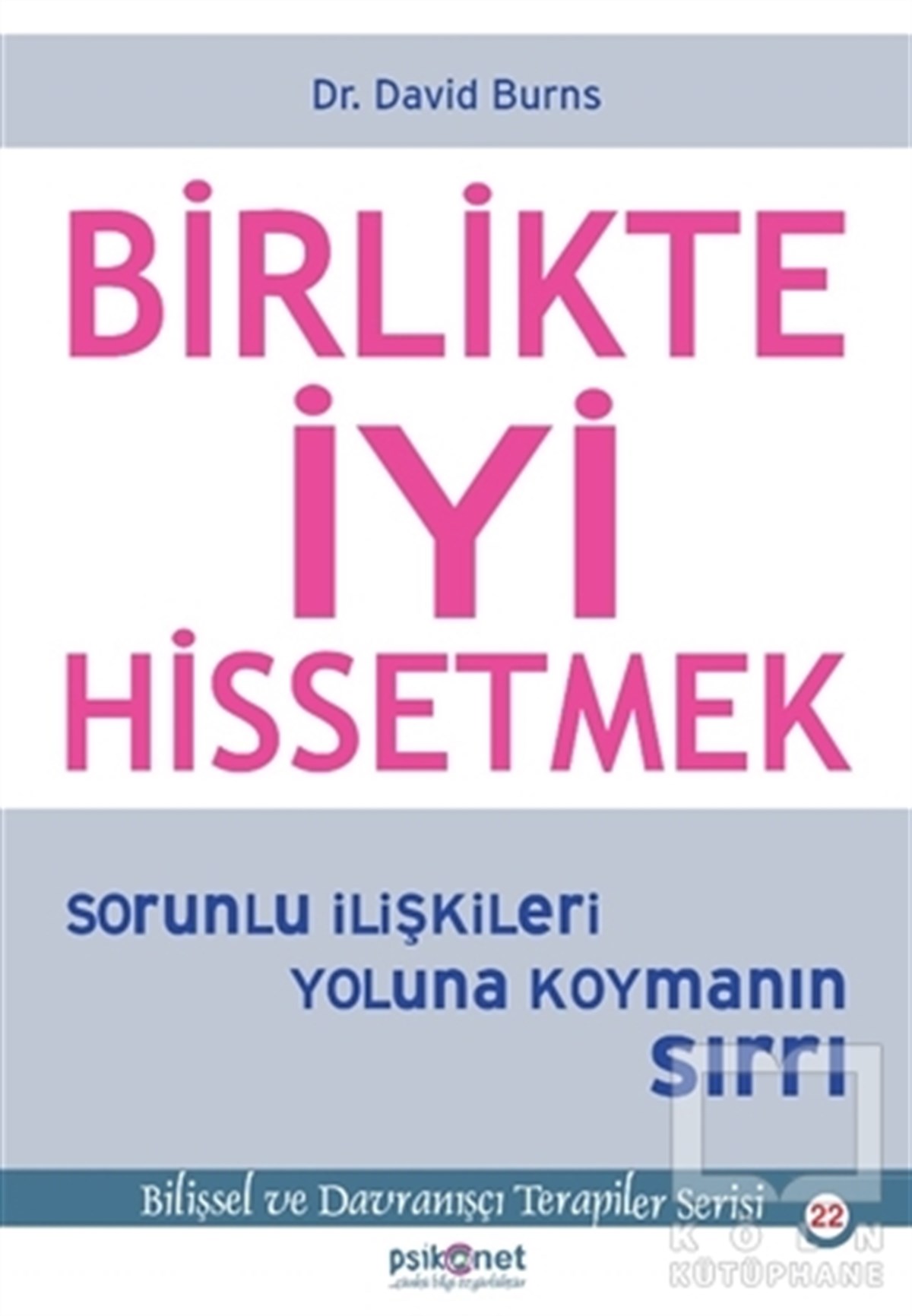 David BurnsGelişim PsikolojisiBirlikte İyi Hissetmek