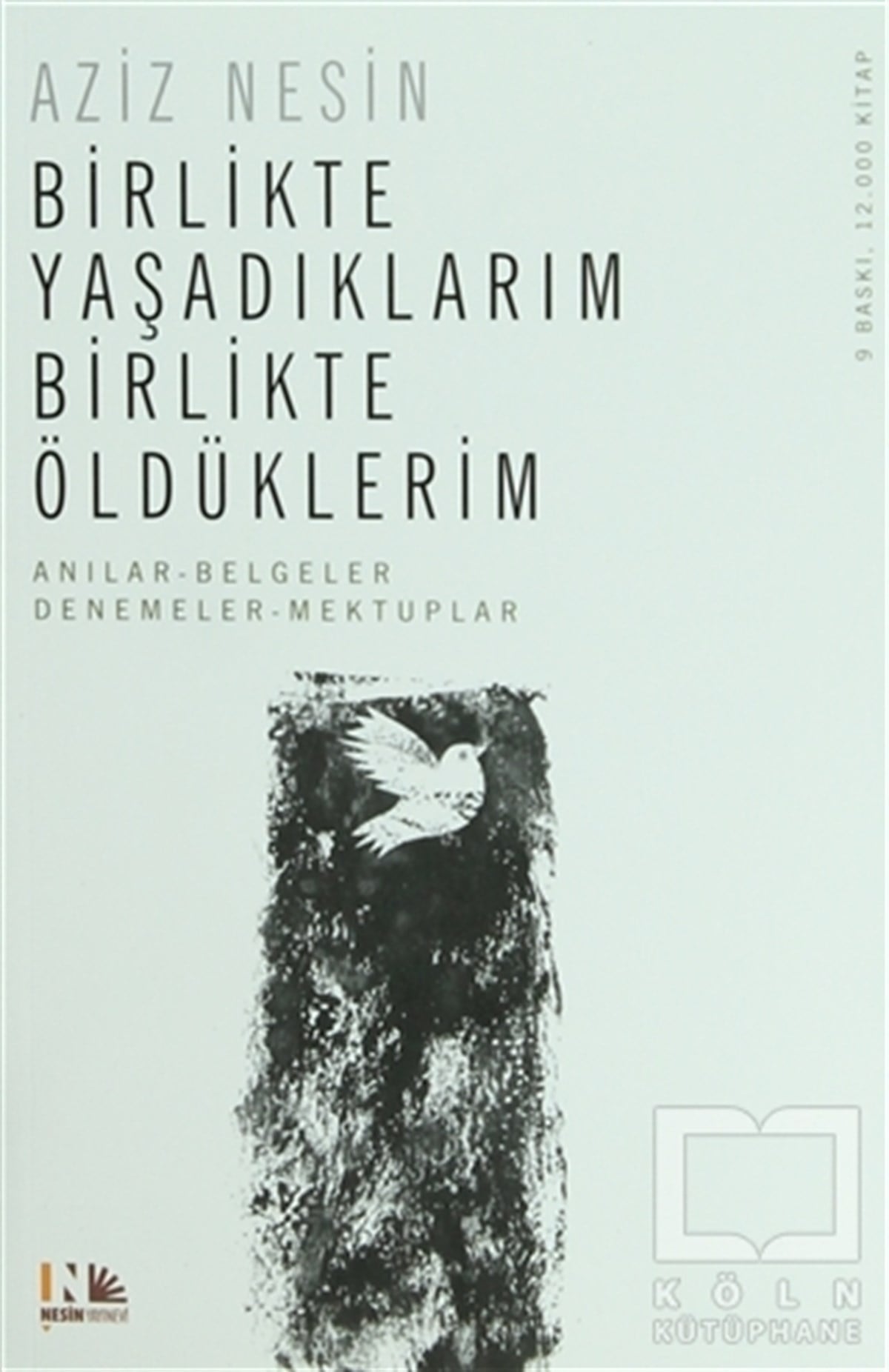 Aziz NesinDenemeBirlikte Yaşadıklarım Birlikte Öldüklerim