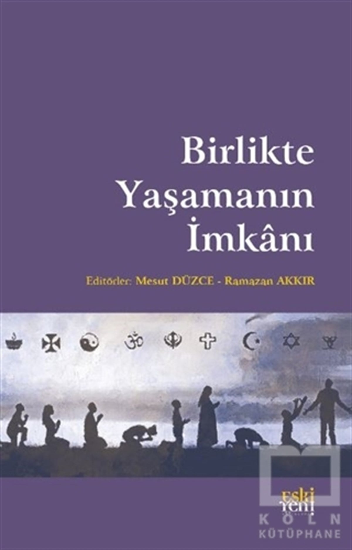 Mesut DüzceDiğerBirlikte Yaşamanın İmkanı