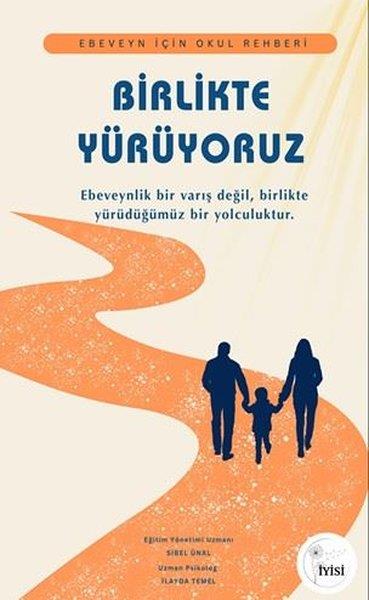 İlayda TemelEğitimBirlikte Yürüyoruz - Ebeveyn İçin Okul Rehberi