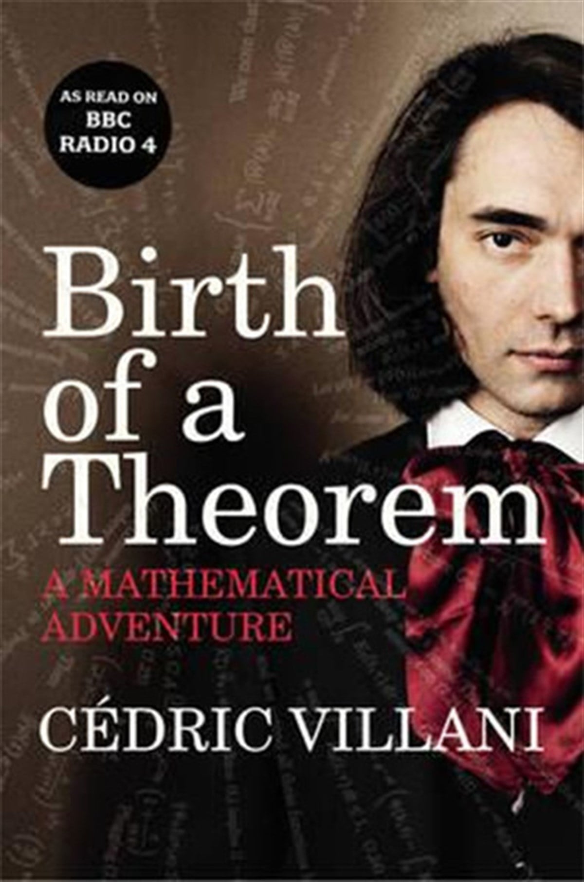Cédric VillaniScienceBirth of a Theorem: A Mathematical Adventure