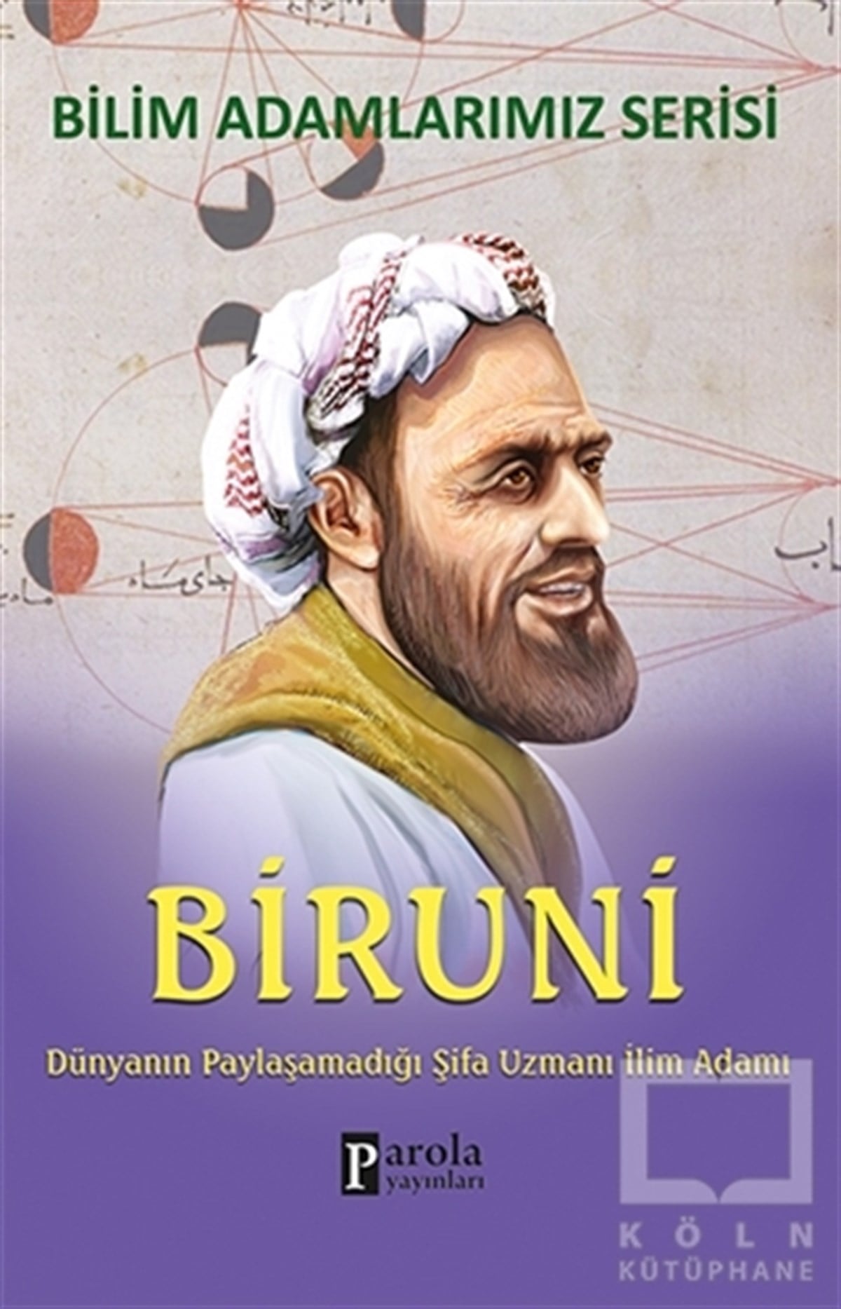 Ali KuzuBiyografi-OtobiyogafiBiruni - Bilim Adamlarımız Serisi