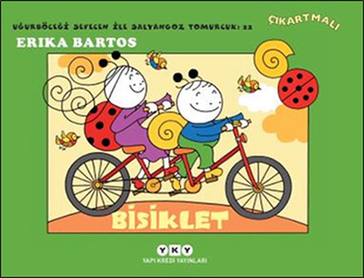 Erika BartosOkul Öncesi Masal KitaplarıBisiklet 22-Uğurböceği Sevecen ile