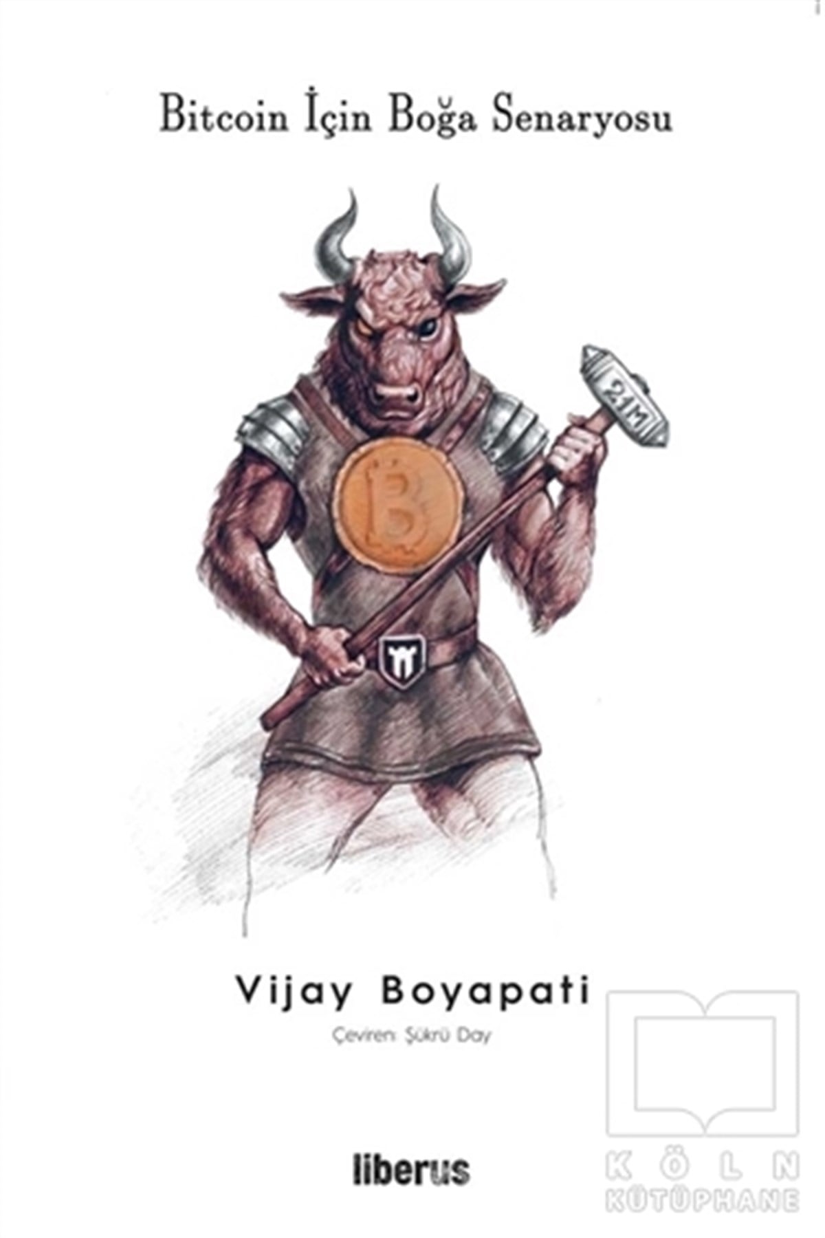 Vijay Boyapatiİş Dünyası KitaplarıBitcoin İçin Boğa Senaryosu
