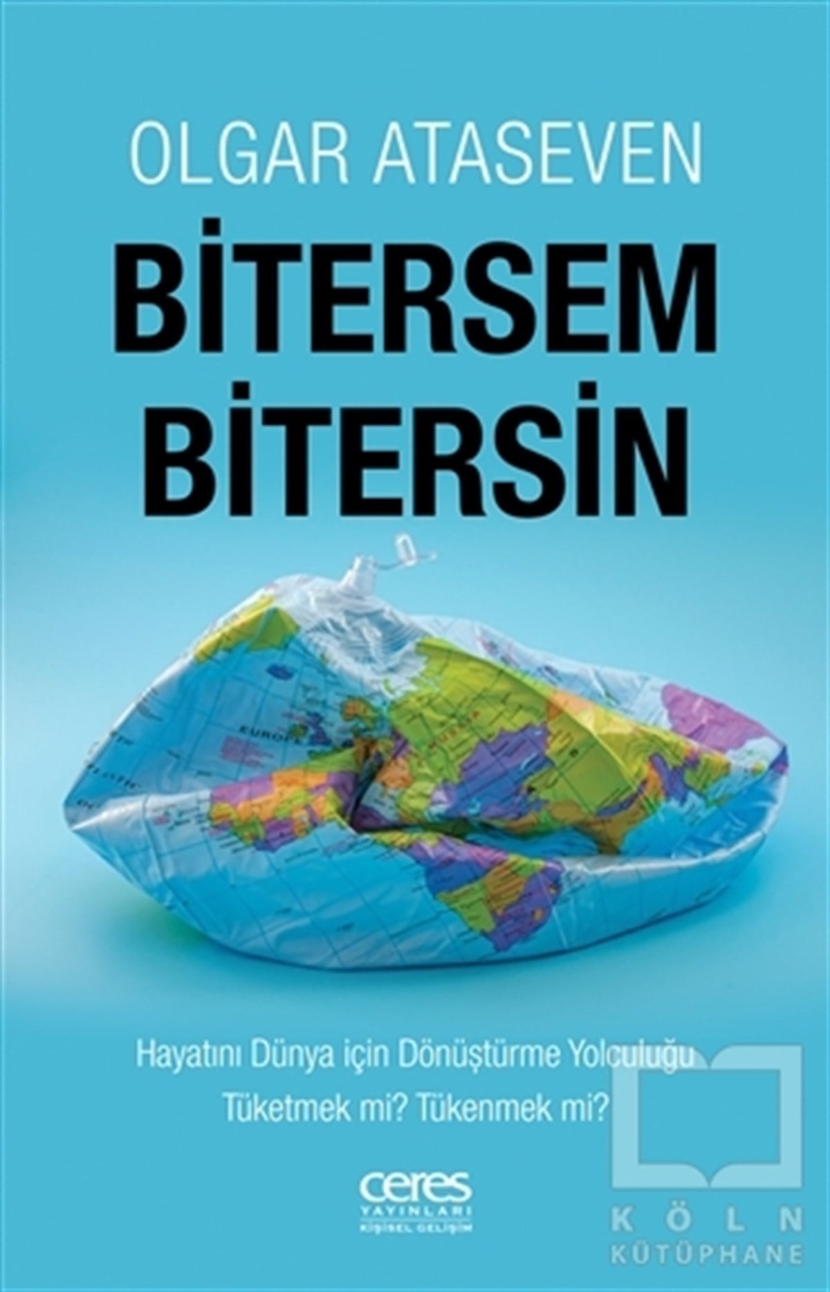Olgar AtasevenKişisel Gelişim KitaplarıBitersem Bitersin