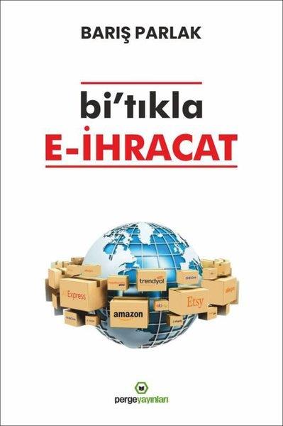 Barış ParlakPazarlama, Reklamcılık ve Satış KitaplarıBi'Tıkla E-İhracat