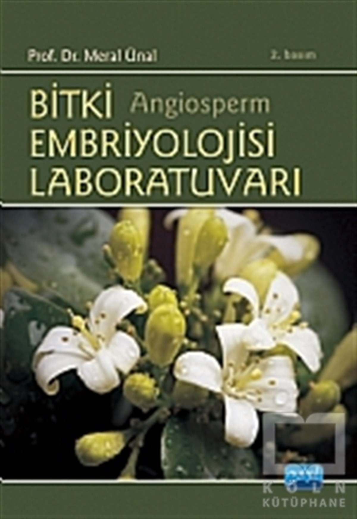 Meral ÜnalAkademikBitki Embriyolojisi Laboratuvarı