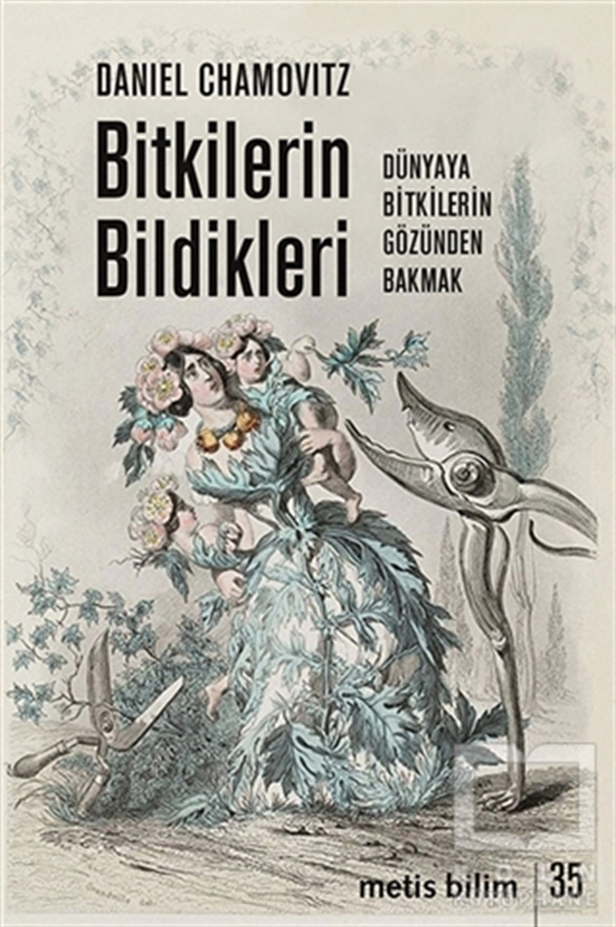 Daniel ChamovitzDoğa BilimleriBitkilerin Bildikleri