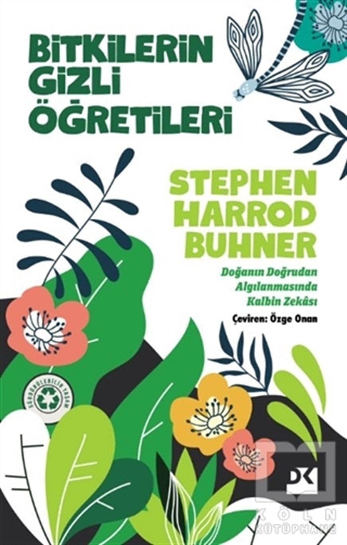 Stephen Harrod BuhnerDiğerBitkilerin Gizli Öğretileri