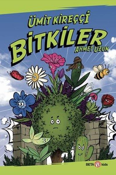 Ümit KireççiÇocuk Gençlik RomanlarıBitkiler