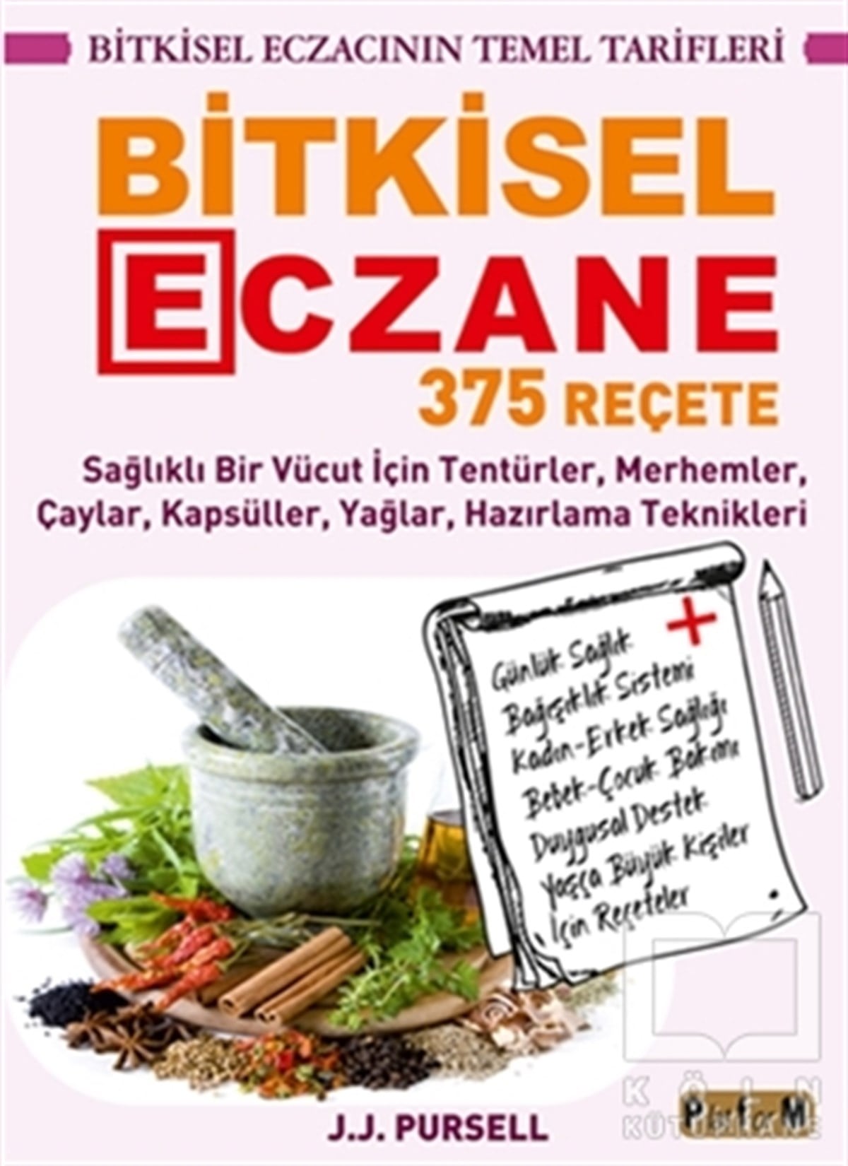 J.J. PursellGenel Sağlık KitaplarıBitkisel Eczane - 375 Reçete