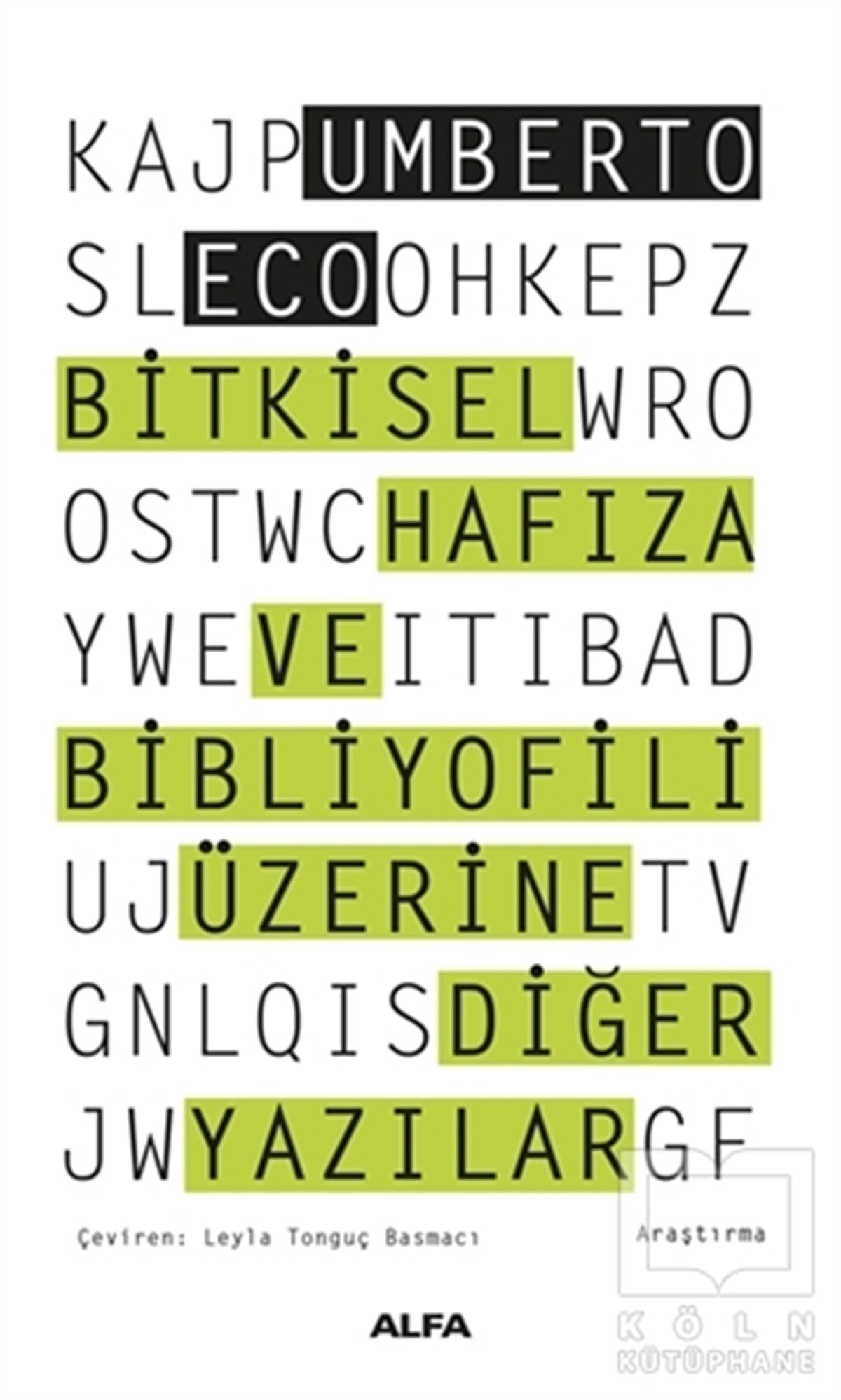 Umberto EcoAraştırma-İnceleme-ReferansBitkisel Hafıza ve Bibliyofili Üzerine Diğer Yazılar