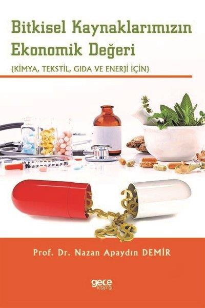 Nazan Apaydın DemirIktisat - EkonomiBitkisel Kaynaklarımızın Ekonomik Değeri