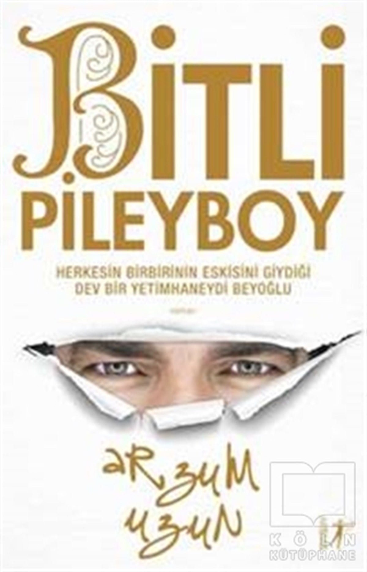 Arzum UzunRomanBitli Pileyboy